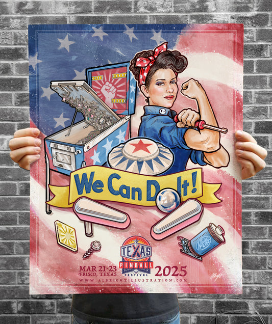 We Can Do It / Rosie The Riveter - Texas Pinball Festival 2025 - Ltd Edition