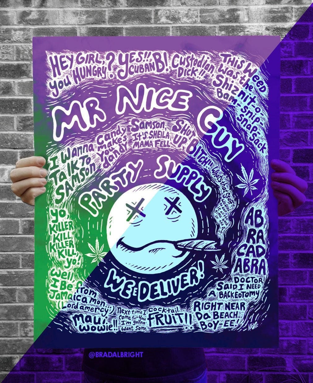 Mr Nice Guy Party Supply Blacklight Poster - Half Baked Movie Quote Illustration - Signed by the Artist
