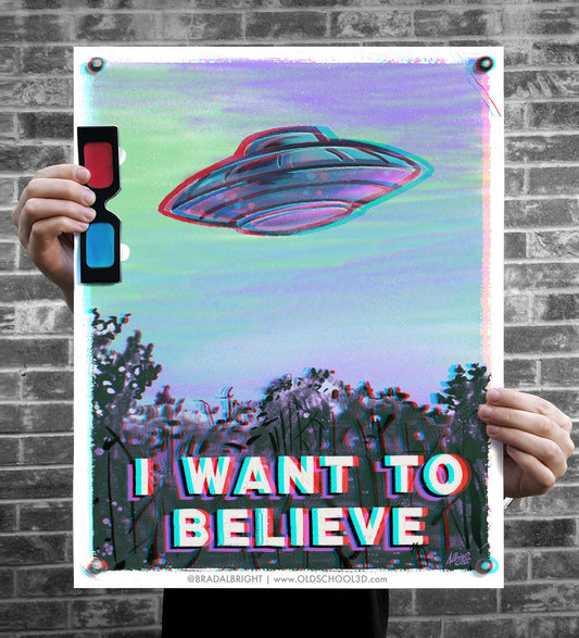 I Want To Believe Hand-Drawn 3D Poster with Glasses - Ltd Edition Signed & Numbered Anaglyph Illustration Print