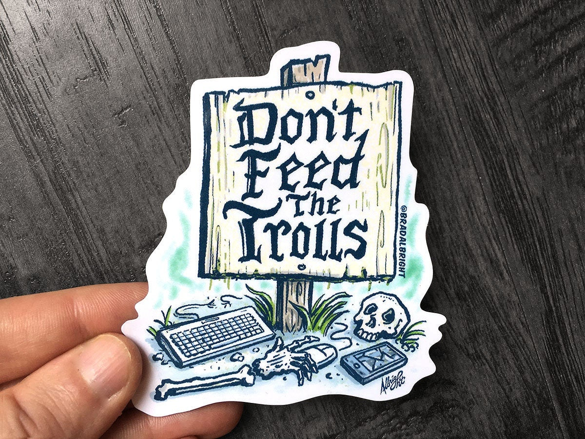 Don't Feed The Trolls - Healthy Reminder Sticker Decals - Weatherproof, Free Shipping