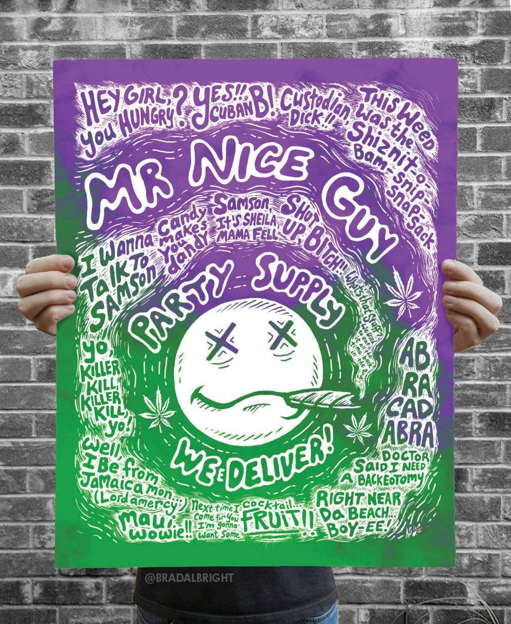 Mr Nice Guy Party Supply Blacklight Poster - Half Baked Movie Quote Illustration - Signed by the Artist