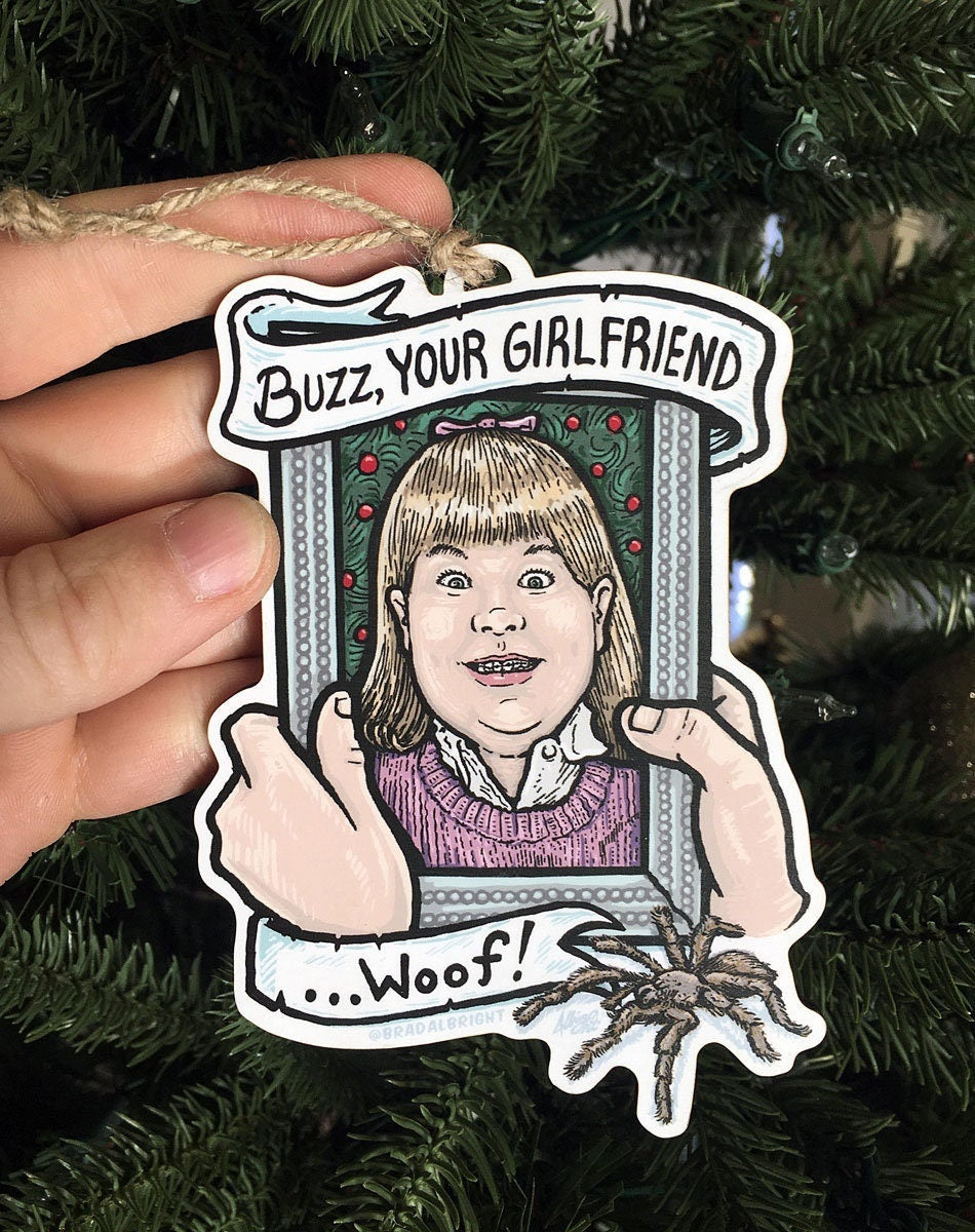 Buzz, Your Girlfriend, Woof! Christmas Ornament - Hand Drawn Wood Ornament