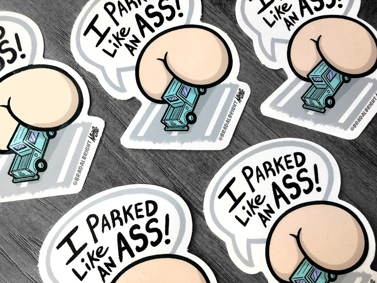 I Parked Like An Ass - Bad Parking Sticker - Waterproof Decal - FREE US SHIPPING