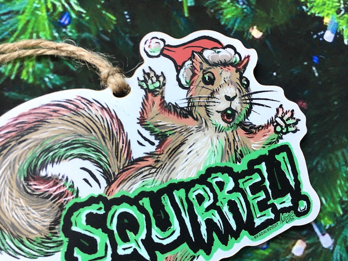 Squirrel in the Tree!! - Christmas Vacation Ornament - - Hand Drawn Wood Ornament