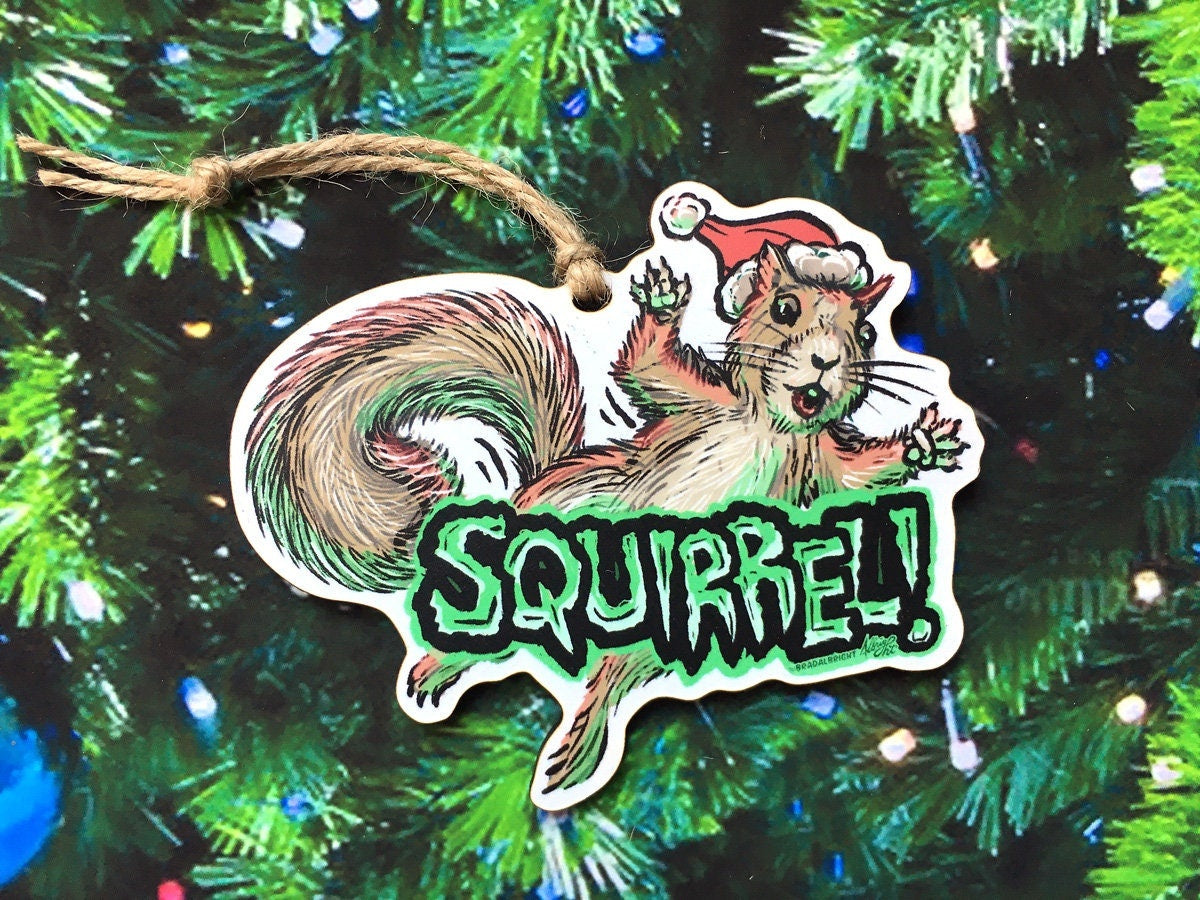 Squirrel in the Tree!! - Christmas Vacation Ornament - - Hand Drawn Wood Ornament