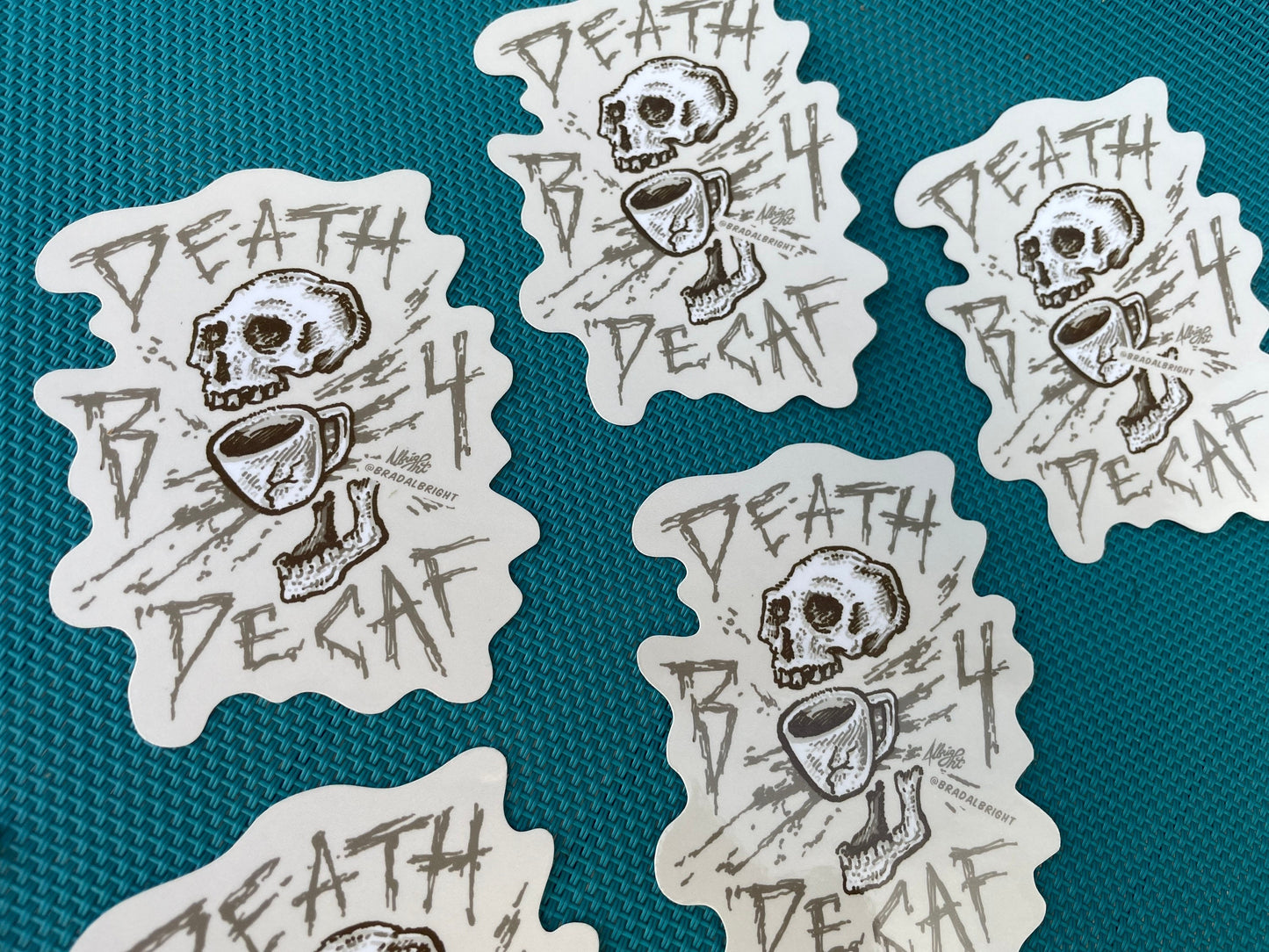 Death B4 Decaf!! - Death Before Decaf Stickers and Flexible Magnets